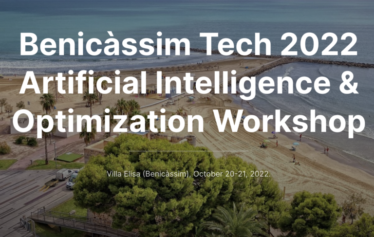 Benicàssim Tech 2022 Artificial Intelligence & Optimization Workshop